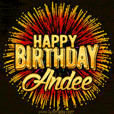Golden 'Happy Birthday Andee' text accompanied by animated rainbow fireworks for a festive animated greeting.