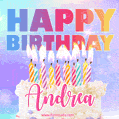 Animated Happy Birthday Cake with Name Andrea and Burning Candles