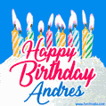 Happy Birthday GIF for Andres with Birthday Cake and Lit Candles