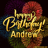 A vibrant display of multicolor fireworks with the text 'Happy Birthday Andrew' written in gold, glowing beautifully in front of the explosive background.