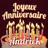 A Happy Birthday GIF in French featuring a festive birthday cake adorned with bright candles and the glowing text 'Joyeux Anniversaire Andrick' in a cheerful style.