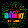 A colorful animated GIF featuring the text 'Happy Birthday Andrick!' in rainbow colors with a dynamic iridescent firework display in the background.