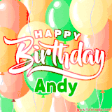 Animated GIF featuring colorful balloons in the background with the cheerful text 'Happy Birthday Andy'.