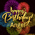 Happy Birthday, Angel! Celebrate with joy, colorful fireworks, and unforgettable moments.
