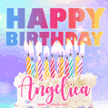 Animated Happy Birthday Cake with Name Angelica and Burning Candles