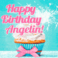 Happy Birthday Angelin! Elegang Sparkling Cupcake GIF Image.