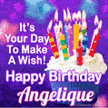 It's Your Day To Make A Wish! Happy Birthday Angelique!