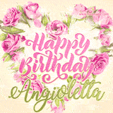 A stunning heart made of pink roses surrounds the elegant script text 'Happy Birthday Angioletta' on a soft beige background. Animated sparkles add a magical and festive feel.
