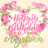 A stunning heart made of pink roses surrounds the elegant script text 'Happy Birthday Angrboða' on a soft beige background. Animated sparkles add a magical and festive feel.