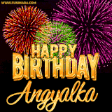 A golden 'Happy Birthday Angyalka' message with vibrant fireworks in the background, creating a festive and celebratory vibe in this animated name GIF.