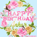 A charming animated GIF featuring 'Happy Birthday Anhar' in pink and green text, surrounded by delicate roses, leaves, and fluttering butterflies on a soft light blue pastel background.