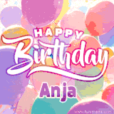 A vibrant name GIF featuring colorful balloons in shades of pink, orange, and yellow with the bold text 'Happy Birthday Anja' in festive fonts, creating a lively birthday vibe.