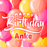 A vibrant name GIF featuring colorful balloons in shades of pink, orange, and yellow with the bold text 'Happy Birthday Anke' in festive fonts, creating a lively birthday vibe.