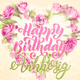 A stunning heart made of pink roses surrounds the elegant script text 'Happy Birthday Ankhosig' on a soft beige background. Animated sparkles add a magical and festive feel.