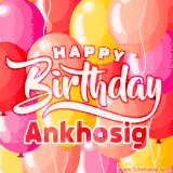 A vibrant name GIF featuring colorful balloons in shades of pink, orange, and yellow with the bold text 'Happy Birthday Ankhosig' in festive fonts, creating a lively birthday vibe.