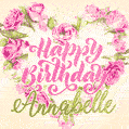 Pink rose heart shaped bouquet - Happy Birthday Card for Annabelle