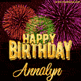 Wishing You A Happy Birthday, Annalyn! Best fireworks GIF animated greeting card.