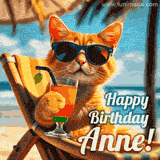 An animated orange cat wearing sunglasses, sitting on a beach chair with a tropical drink, with a festive 'Happy Birthday Anne!' message.