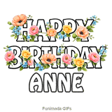 Floral typography animation wishing Happy Birthday to Anne with swaying blooms