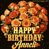 Animated bouquet of orange roses with moving butterfles and golden 'Happy Birthday Anneli' text, surrounded by sparkling accents and a dark backdrop for a luxurious feel.