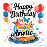An animated birthday card for Annie. It features a festive cake with her name, 'Annie', and colorful butterflies. Floating balloons and hearts complete the joyful scene.