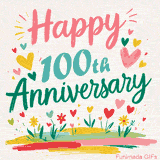 Vibrant animated greeting with pastel hearts and playful flowers under a bright 'Happy 100th Anniversary' message.