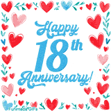 Animated 'Happy 18th Anniversary!' message in large blue text surrounded by a hand-drawn border of red, pink, and blue hearts on a white background.