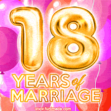 Bright '18 Years of Marriage' in shiny Bright letters, surrounded by colorful balloons on a cheerful and celebratory pink background.