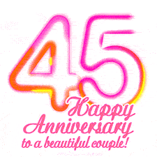 Stylish pink and yellow neon numbers '45' glowing brightly with a heartfelt 'Happy Anniversary to a beautiful couple!' written in pink cursive text.