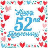 Animated 'Happy 52nd Anniversary!' message in large blue text surrounded by a hand-drawn border of red, pink, and blue hearts on a white background.