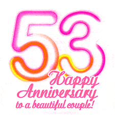 Stylish pink and yellow neon numbers '53' glowing brightly with a heartfelt 'Happy Anniversary to a beautiful couple!' written in pink cursive text.