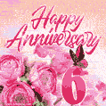 Happy 6th Anniversary GIF - Amazing Flowers and Glitter