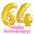 Happy Anniversary! Gold Number 64 Balloons and Confetti GIF.