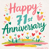 Vibrant animated greeting with pastel hearts and playful flowers under a bright 'Happy 71st Anniversary' message.