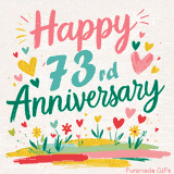 Vibrant animated greeting with pastel hearts and playful flowers under a bright 'Happy 73rd Anniversary' message.