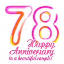 Stylish pink and yellow neon numbers '78' glowing brightly with a heartfelt 'Happy Anniversary to a beautiful couple!' written in pink cursive text.