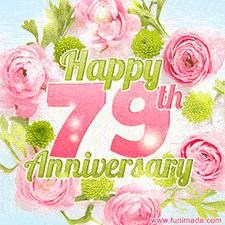 A gorgeous floral-themed 'Happy 79th Anniversary' with pink roses and green blossoms, surrounded by soft pastel accents, bringing elegance and joy.