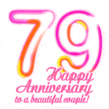 Stylish pink and yellow neon numbers '79' glowing brightly with a heartfelt 'Happy Anniversary to a beautiful couple!' written in pink cursive text.