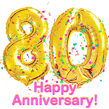 Sparkling gold balloons forming the number 80 with a burst of multicolored confetti and vibrant pink 'Happy Anniversary' text.