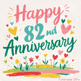 Vibrant animated greeting with pastel hearts and playful flowers under a bright 'Happy 82nd Anniversary' message.