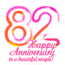 Stylish pink and yellow neon numbers '82' glowing brightly with a heartfelt 'Happy Anniversary to a beautiful couple!' written in pink cursive text.