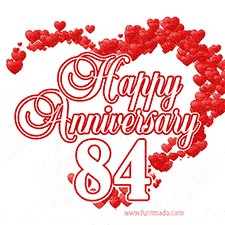 A heart-shaped design made of red hearts surrounds the elegant text 'Happy Anniversary' with the bold number '84' below.