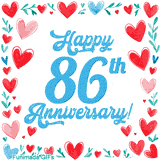 Animated 'Happy 86th Anniversary!' message in large blue text surrounded by a hand-drawn border of red, pink, and blue hearts on a white background.
