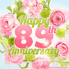 A gorgeous floral-themed 'Happy 89th Anniversary' with pink roses and green blossoms, surrounded by soft pastel accents, bringing elegance and joy.