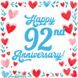 Animated 'Happy 92nd Anniversary!' message in large blue text surrounded by a hand-drawn border of red, pink, and blue hearts on a white background.