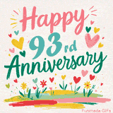 Vibrant animated greeting with pastel hearts and playful flowers under a bright 'Happy 93rd Anniversary' message.