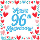 Animated 'Happy 96th Anniversary!' message in large blue text surrounded by a hand-drawn border of red, pink, and blue hearts on a white background.