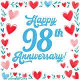 Animated 'Happy 98th Anniversary!' message in large blue text surrounded by a hand-drawn border of red, pink, and blue hearts on a white background.