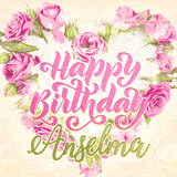 A stunning heart made of pink roses surrounds the elegant script text 'Happy Birthday Anselma' on a soft beige background. Animated sparkles add a magical and festive feel.