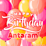 A vibrant name GIF featuring colorful balloons in shades of pink, orange, and yellow with the bold text 'Happy Birthday Antaram' in festive fonts, creating a lively birthday vibe.